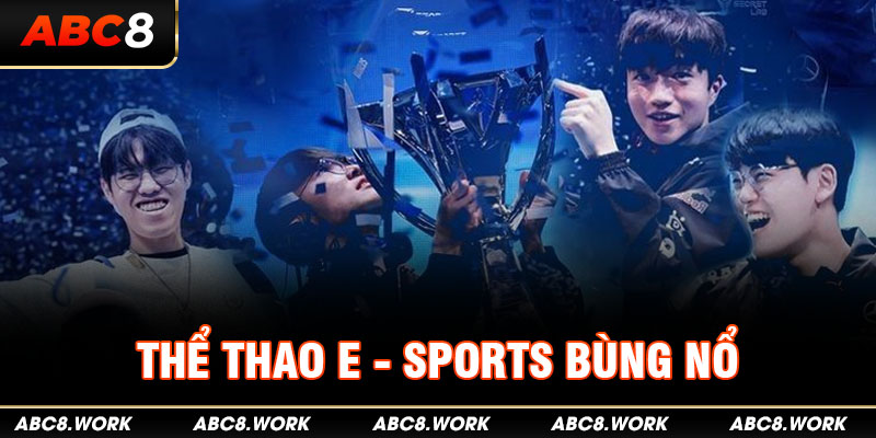 Thể thao E-sports bùng nổ