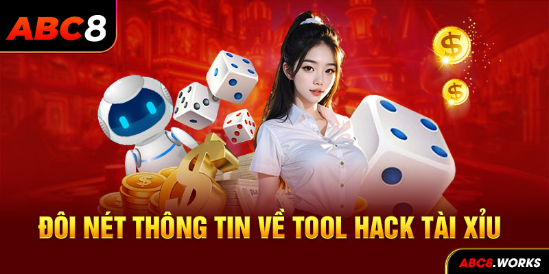 Đôi nét thông tin về tool hack tài xỉu