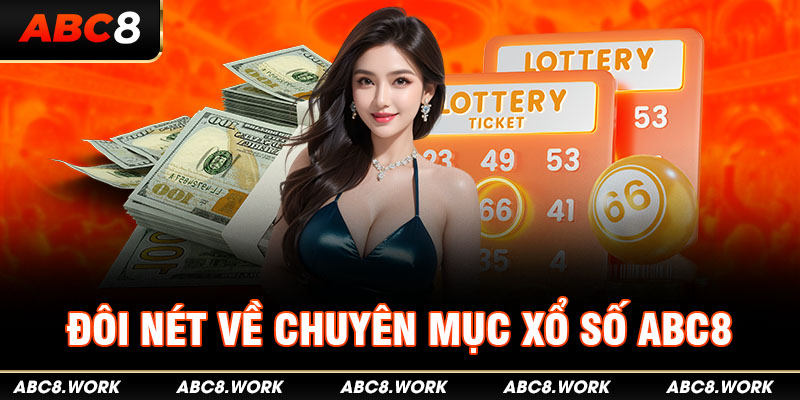 Đôi nét về chuyên mục xổ số ABC8